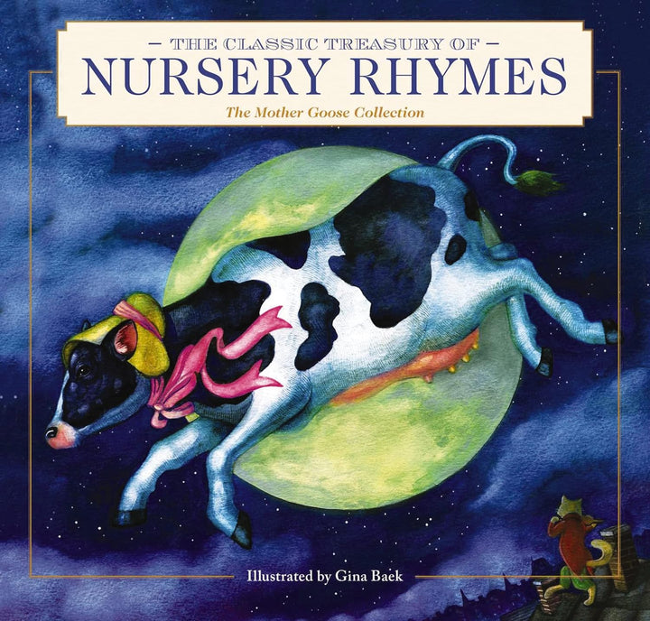 The Classic Treasury of Nursery Rhymes Illustrated By Gina Black